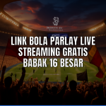 Link bola parlay live streaming Liga Champions